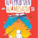 Hz.Eyüp'ten Hz.Musa'ya-Çocuklar İçin Peygamber Öyküleri 3