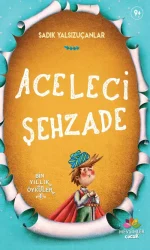 Aceleci Şehzade-Bin Yıllık Öyküler Serisi 4