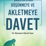 Düşünmeye ve Akletmeye Davet