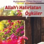 Allah'ı Hatırlatan Öyküler