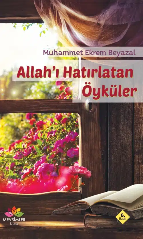 allahi-hatirlatan-oykuler-mevsimler Allah'ı Hatırlatan Öyküler - Görsel 1