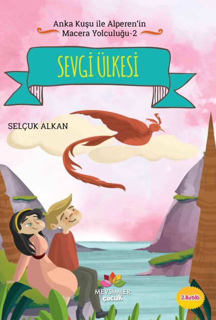 Alperen’in Sevgi Ülkesi’nde hatalarıyla yüzleşerek sadakat ve gerçek sevgiyle tanıştığı hikâye (9+ yaş)