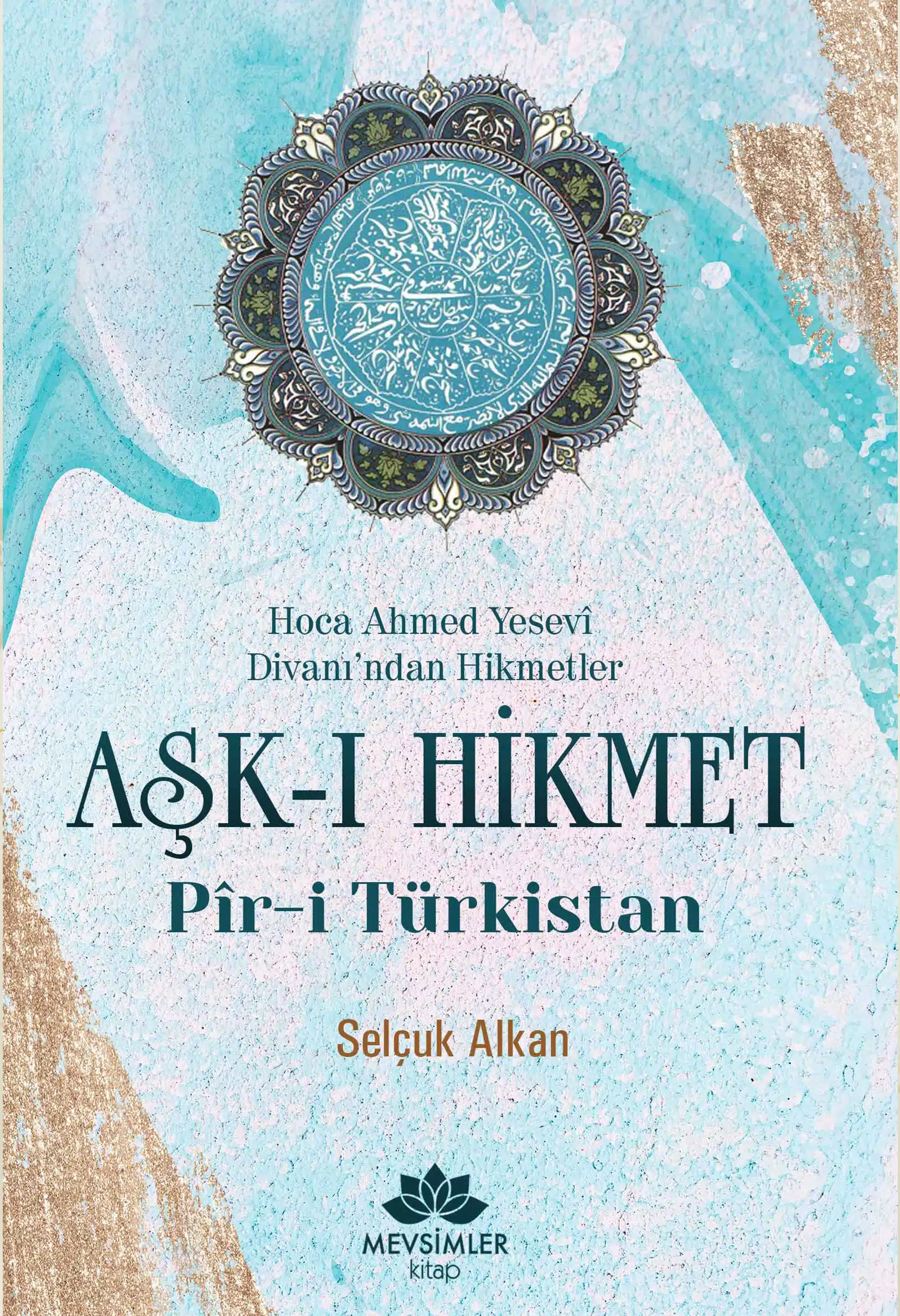 aski-hikmet Hoca Ahmed Yesevi Divanı'ndan Hikmetler - Görsel 1