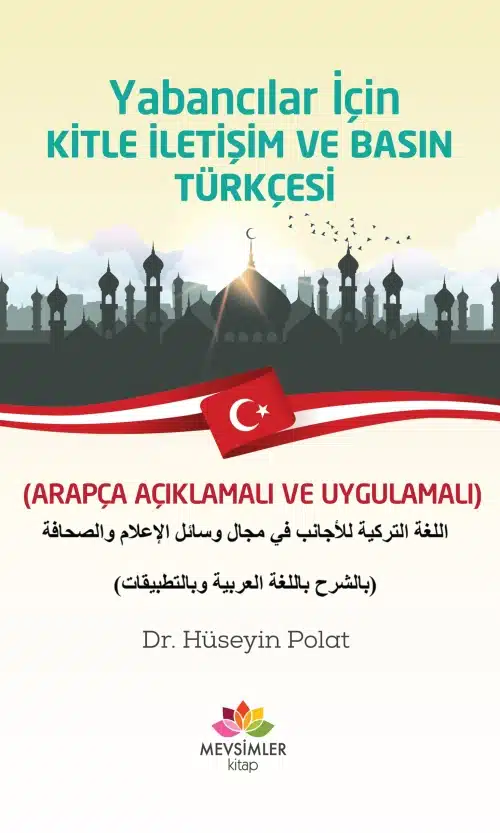 basin-turkcesi Yabancılar İçin Kitle İletişim ve Basın Türkçesi Arapça Açıklamalı ve Uygulamalı - Görsel 1