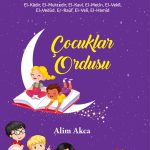 Çocuklar Ordusu kitabı, Kudüs çocuklarının direnişini ve Esmâ-i Hüsna üzerinden Allah’a güveni anlatan 9+ yaş çocuk kitabı