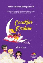 Çocuklar Ordusu kitabı, Kudüs çocuklarının direnişini ve Esmâ-i Hüsna üzerinden Allah’a güveni anlatan 9+ yaş çocuk kitabı