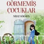 Deniz Görmemiş Çocuklar kitabı - hayal ve mücadele temalı çocuk hikâyesi