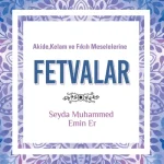Akide,Kelam ve Fıkıh Meselelerinde Fetvalar