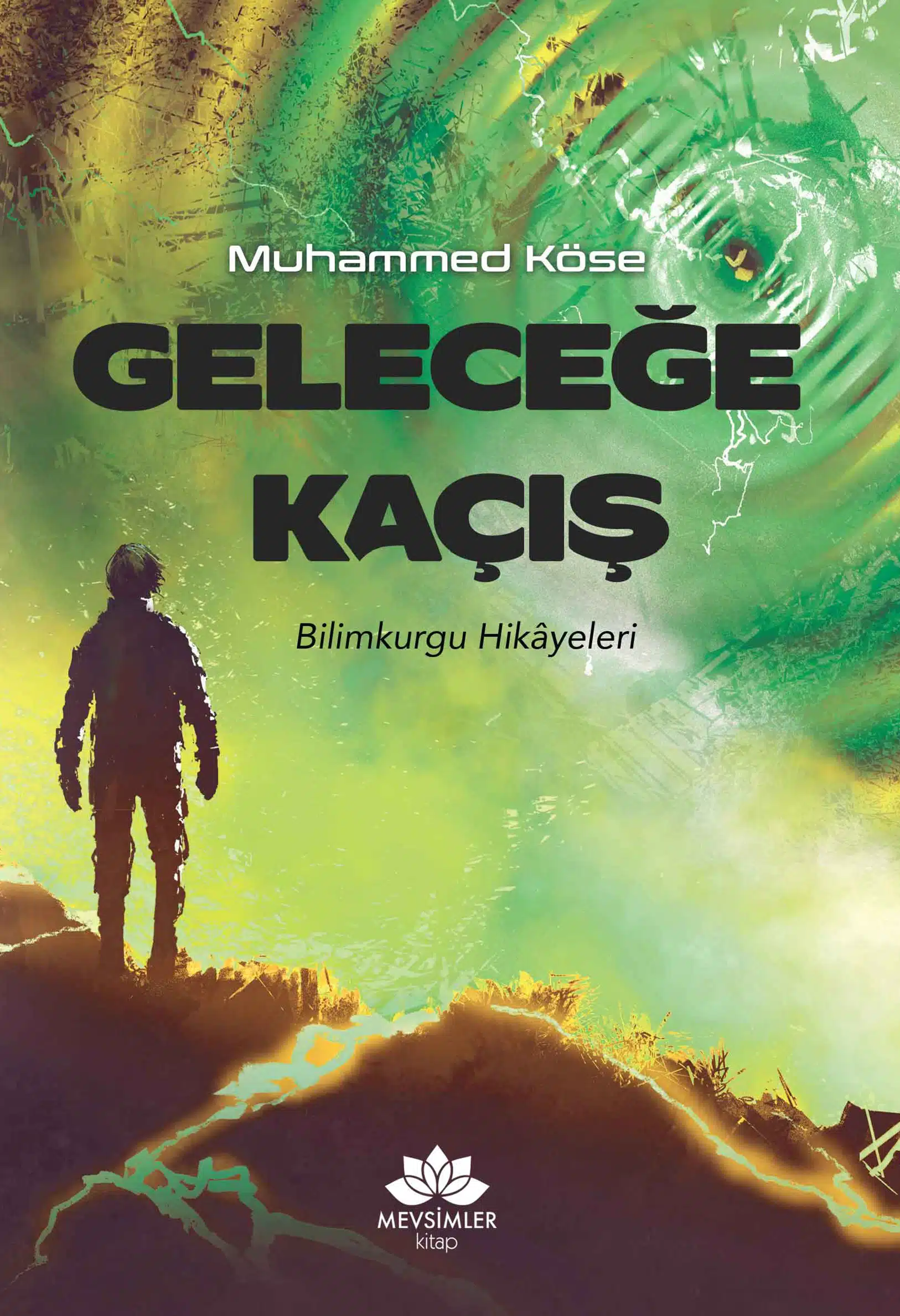 gelecege-kacis Geleceğe Kaçış-BilimKurgu Hikâyeleri - Görsel 1