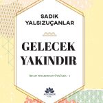 Gelecek Yakındır- İrfan Pınarından Öyküler 1
