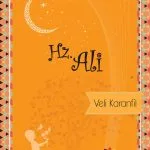 Hz. Ali’nin hayatını çocuklar için anlatan 9+ yaş uygun İslam tarihi kitabı