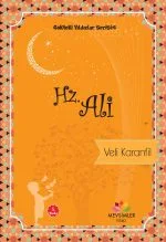 Hz. Ali’nin hayatını çocuklar için anlatan 9+ yaş uygun İslam tarihi kitabı