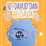 Hz. Davud, Hz. Süleyman ve Hz. İsa’nın hayatını anlatan çocuklar için peygamber hikâye kitabı
