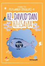 Hz. Davud, Hz. Süleyman ve Hz. İsa’nın hayatını anlatan çocuklar için peygamber hikâye kitabı