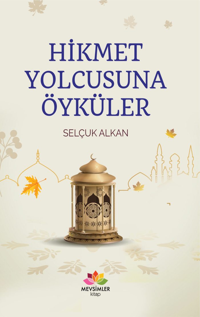 Hikmet Yolcusuna Öyküler - Görsel 1
