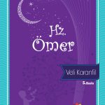 Hz. Ömer’in adalet dolu hayatını anlatan 9 yaş üzeri çocuk kitabı