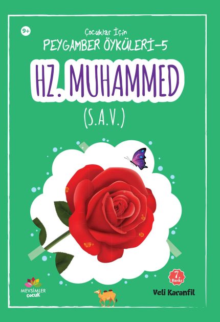 Hz. Muhammed’in hayatını çocuklar için anlatan sevgi dolu siyer hikâye kitabı