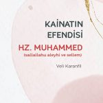 Kâinatın Efendisi  Hz.Muhammed(Sav)