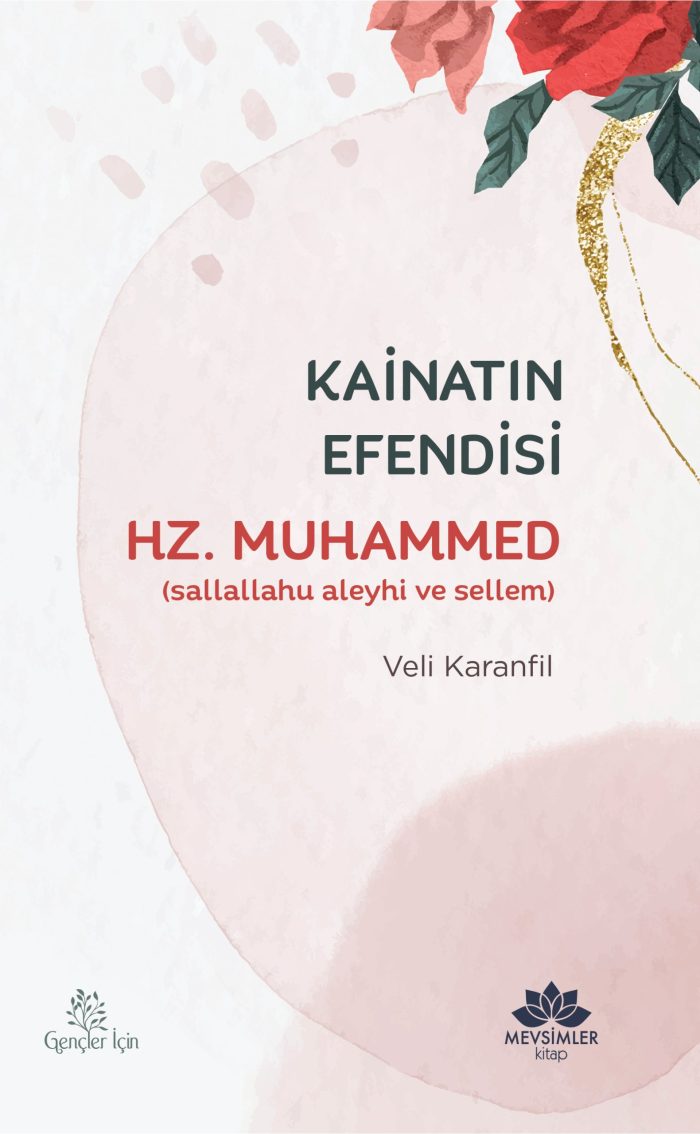 Kâinatın Efendisi  Hz.Muhammed(Sav) - Görsel 1
