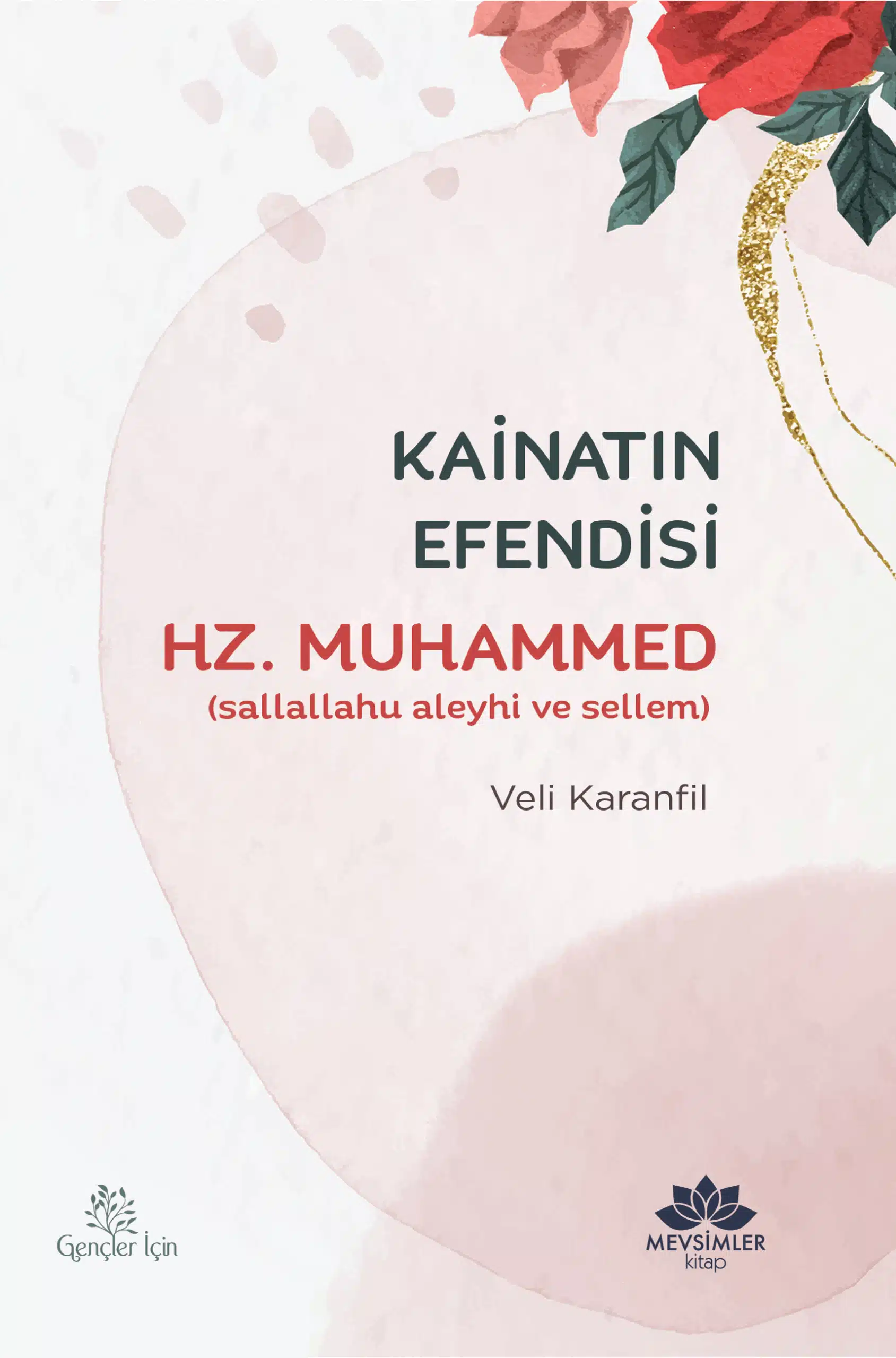 Kâinatın Efendisi  Hz.Muhammed(Sav) - Görsel 1