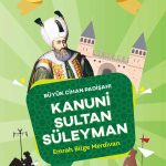Kanuni Sultan Süleyman’ın adalet dolu hayatını anlatan tarih kitabı