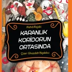 Karanlık Koridorun Ortasında – Çocuklar İçin Eğitici Kitap
