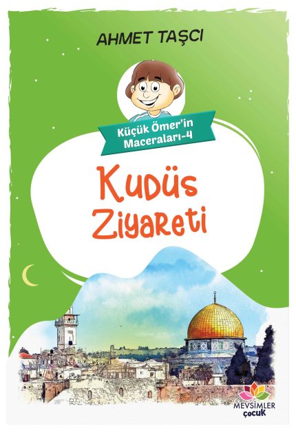 Kudüs ve Mescid-i Aksa’yı anlatan 9+ yaş çocuklara yönelik manevi hikâye kitabı