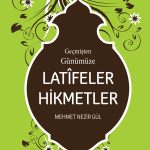 Geçmişten Günümüze Latifeler Hikmetler