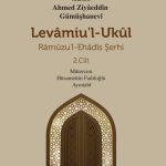 Levâmiu’l-Ukûl Râmûzu’l-Ehâdîs Şerhi 2.Cilt
