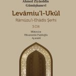 Levâmiu’l-Ukûl Râmûzu’l-Ehâdîs Şerhi 3.Cilt