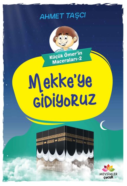 Umre yolculuğunu anlatan, Mekke ve Kâbe sevgisini işleyen 9+ yaş çocuk kitabı