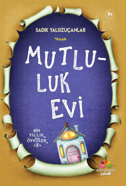 Aile sevgisinin, paylaşmanın ve küçük mutlulukların anlatıldığı 9+ yaş çocuk hikâyesi