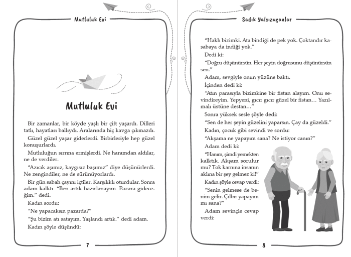 Aile sevgisinin, paylaşmanın ve küçük mutlulukların anlatıldığı 9+ yaş çocuk hikâyesi
