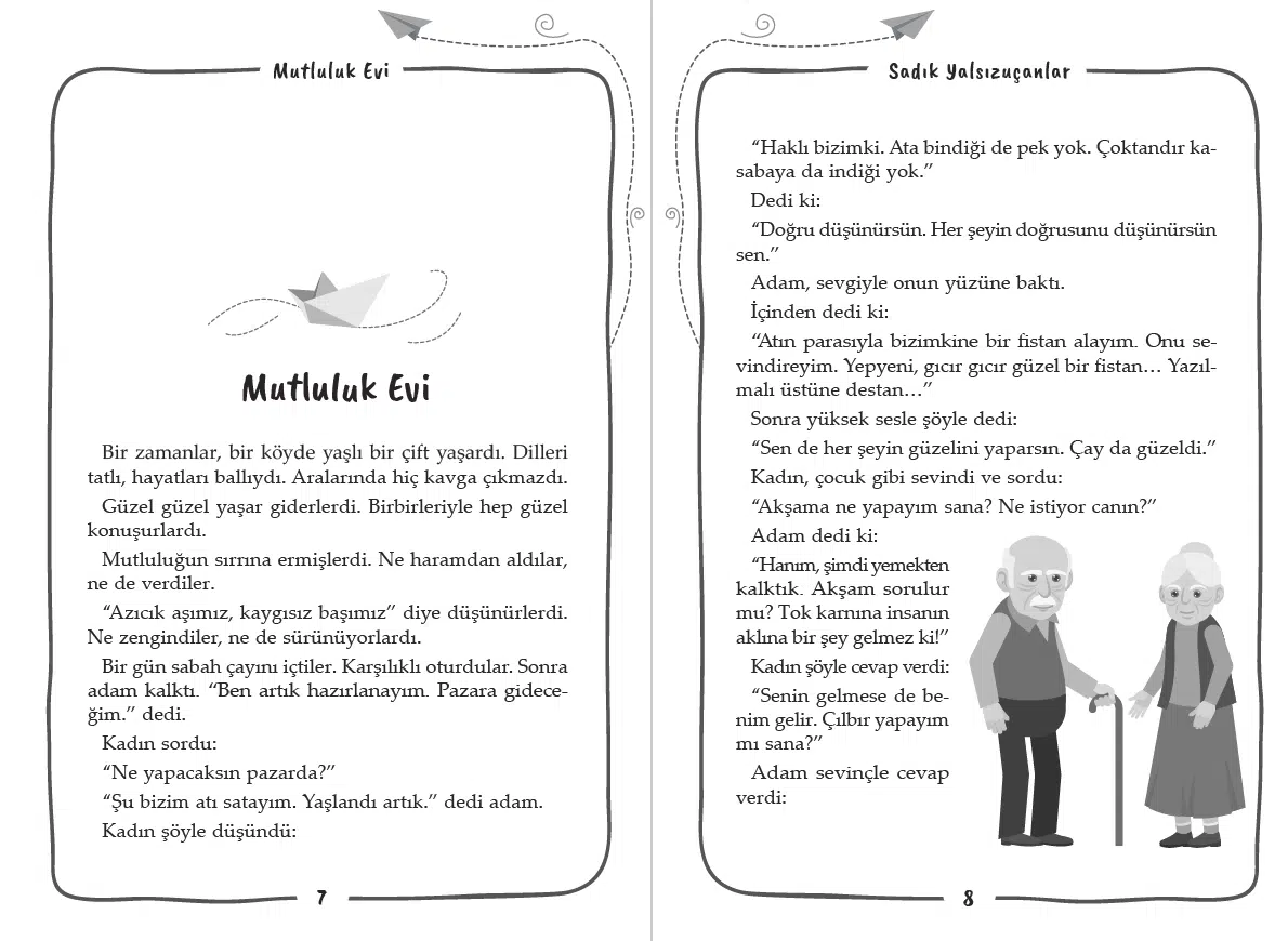 Aile sevgisinin, paylaşmanın ve küçük mutlulukların anlatıldığı 9+ yaş çocuk hikâyesi