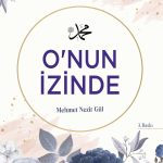 O'nun İzinde-Peygamber Efendimiz(sav)'in Sünnet Ve Tavsiyeleri