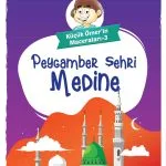 Medine ziyaretini ve Peygamber sevgisini anlatan 9+ yaş çocuk kitabı