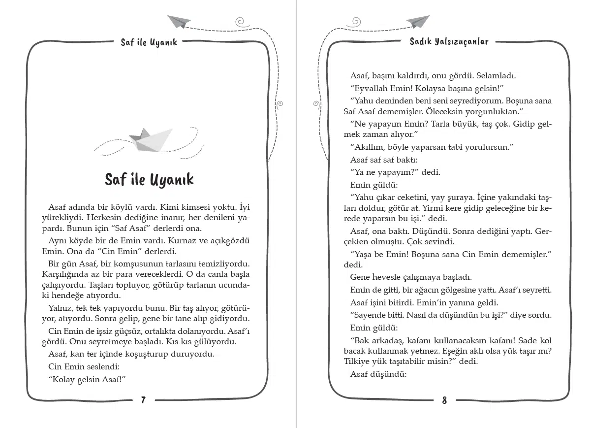 İyilik ve kurnazlık arasındaki farkları anlatan, 9+ yaş çocuklar için mizah dolu değerler hikâyesi