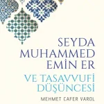 Seyda Muhammed Emin Er ve Tasavvufi Düşüncesi