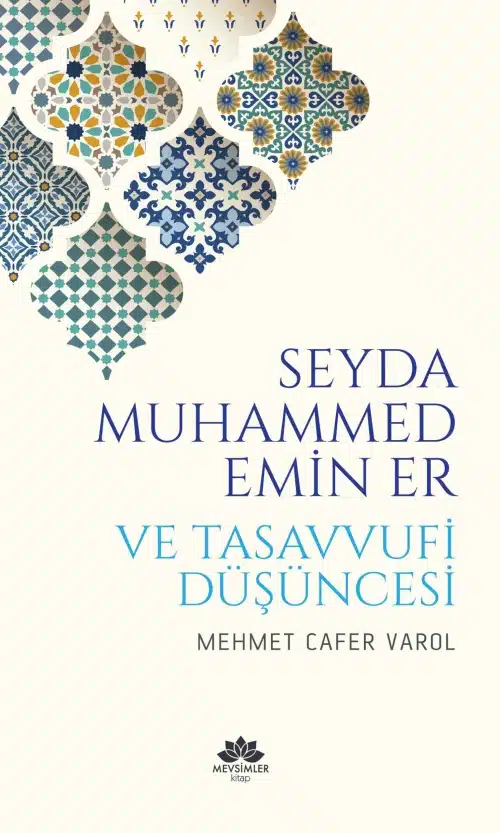 seyda-muhammed-emin-er Seyda Muhammed Emin Er ve Tasavvufi Düşüncesi - Görsel 1