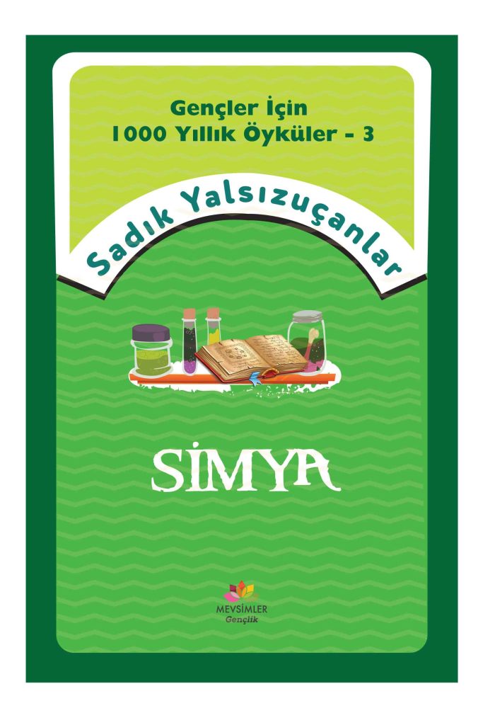 Simya ilmi ve içsel değişimi anlatan 12+ yaş gençler için hikâye kitabı