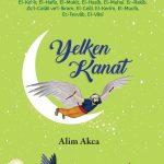 Yelkenkanat kitabı, 9 yaş üstü çocuklar için Esmâ-i Hüsna'nın anlamlarını eğlenceli hikâyelerle anlatan çocuk kitabı