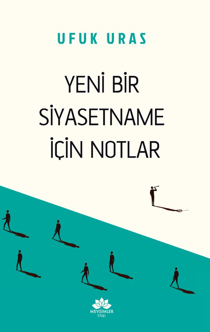 Yeni Bir Siyasetname İçin Notlar - Görsel 1