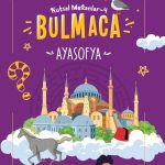 Çocuklar için Ayasofya’nın tarihini eğlenceli etkinliklerle anlatan keşif kitabı