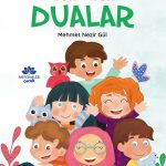 Günlük hayatla iç içe yazılmış, renkli ve sevimli dua ve değerler kitabı – 5 yaş üzeri için uygun