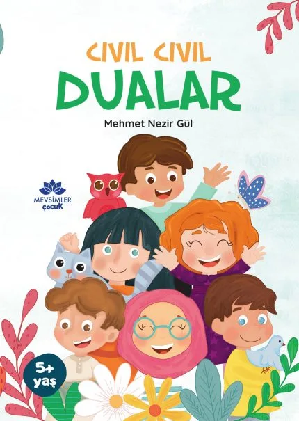 Günlük hayatla iç içe yazılmış, renkli ve sevimli dua ve değerler kitabı – 5 yaş üzeri için uygun