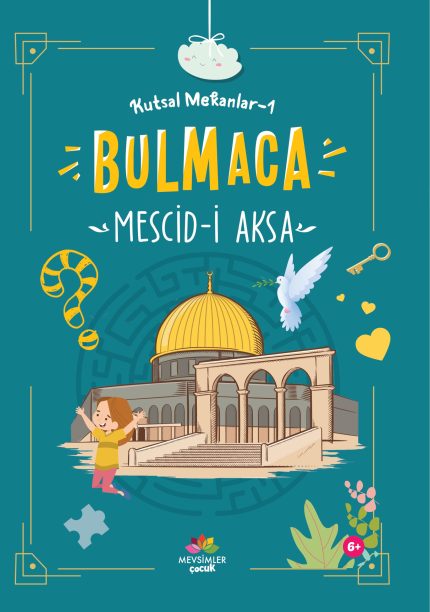 Çocuklar için Mescid-i Aksa’yı, ilk kıbleyi ve Miraç olayını anlatan etkinlik kitabı