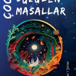 Çocuk Kalbinden Süzülen Masallar