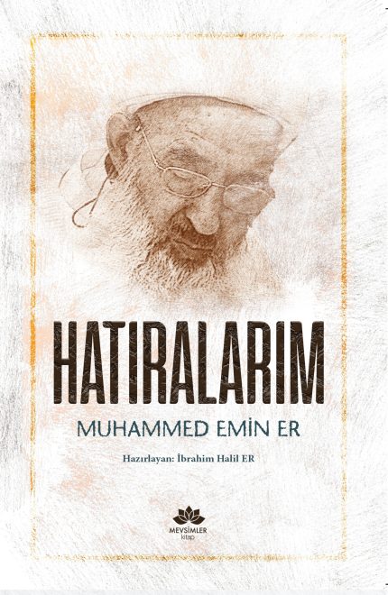 Hatıralarım-Muhammed Emin Er