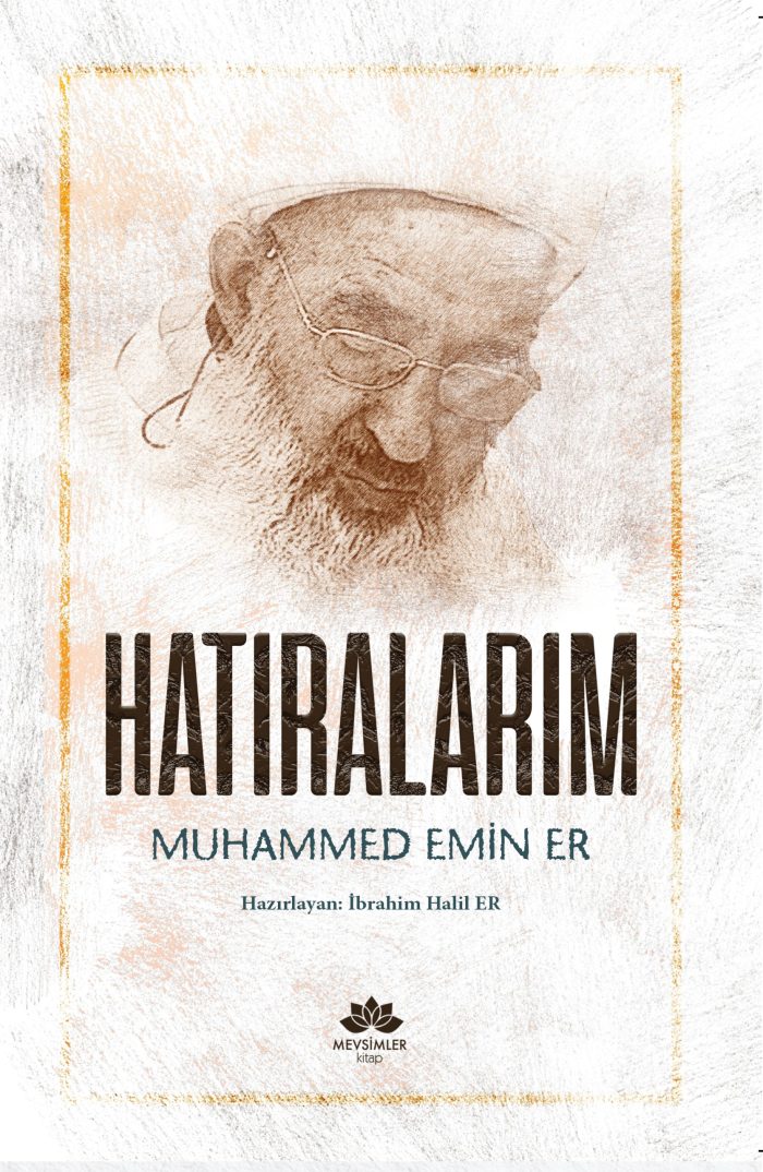 Hatıralarım-Muhammed Emin Er - Görsel 1