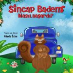 Sincap Badem’in sabır, özgüven, başarı ve doğayla iç içe gelişimini anlatan resimli çocuk hikâyesi (6–10 yaş)